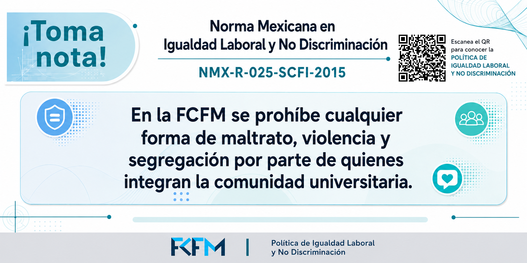 En la FCFM se prohíbe cualquier forma de maltrato ...