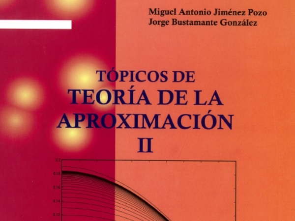 Portada del libro Tópicos de teoría de la aproximación II (2007)